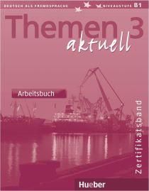 THEMEN AKTUELL 3 ARBEITSBUCH