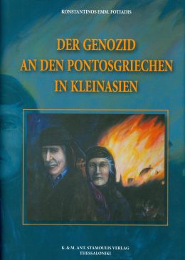 DER GENOZID AN DEN PONTOSGRIECHEN IN KLEINASIEN