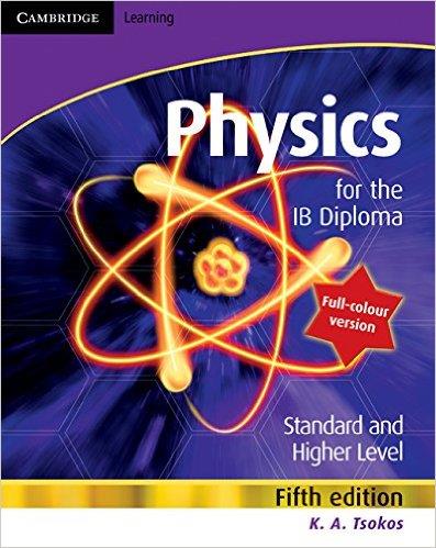 CAMBRIDGE PHYSICS FOR THE IB DIPLOMA FULL COLOUR VERSION