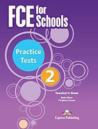 FCE FOR SCHOOLS PRACTICE TESTS 2 TEACHERS