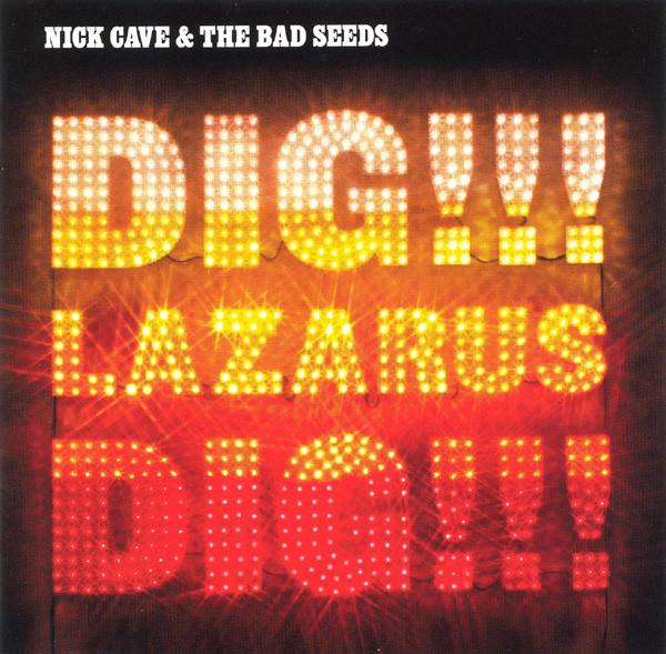 PIAS RECORDINGS NICK CAVE & THE BAD SEEDS DIG LAZARUS DIG 2CD