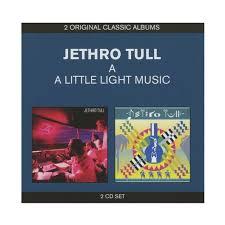 JETHRO TULL A A LITTLE LIGHT MUSIC 2CD