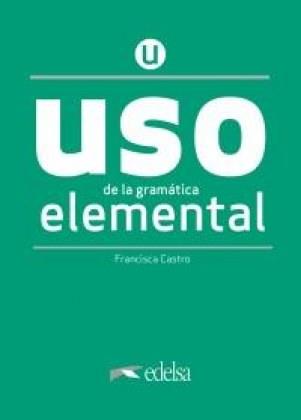 EDELSA USO DE LA GRAMATICA ESPANOLA ELEMENTAL 2020