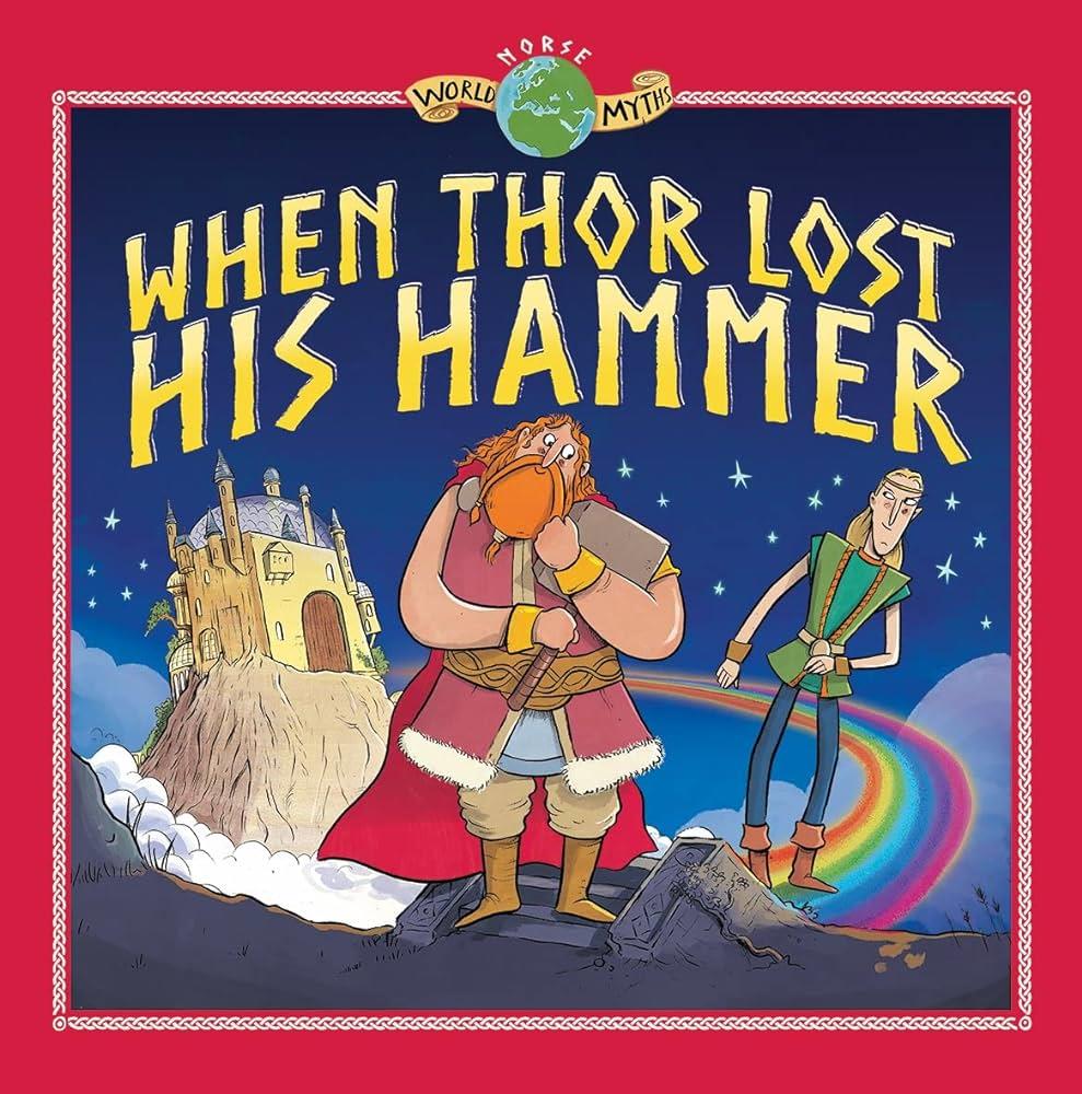 FAROS BOOKS WHEN THOR LOST HIS HAMMER - WORLD MYTHS