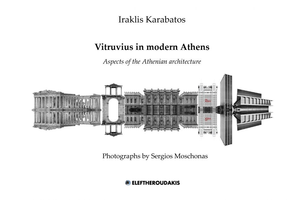 VITRUVIUS IN MODERN ATHENS