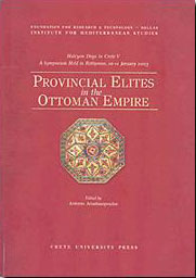 ΠΑΝΕΠΙΣΤΗΜΙΑΚΕΣ ΕΚΔΟΣΕΙΣ ΚΡΗΤΗΣ PROVINCIAL ELITES IN THE OTTOMAN EMPIRE