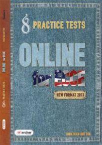 ARCHER EDITIONS ON LINE FOR ECCE 8 PRACTICE TESTS 2013