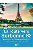 LA ROUTE VERS SORBONNE B2+CD