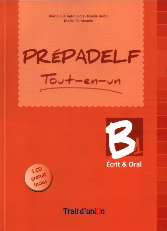 PREPADELF TOUT-EN-UN B1 ECRIT & ORAL