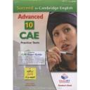 SUCCEED IN CAMBRIDGE CAE 10 PRACTICE TESTS