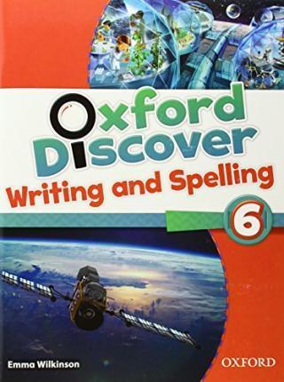 OXFORD DISCOVER 6 WRITING & SPELLING BOOK