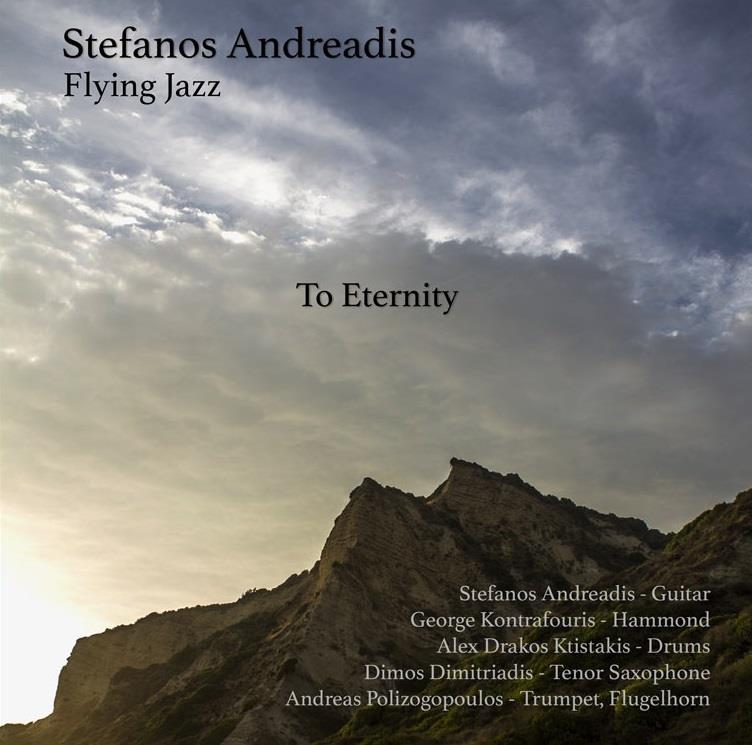 STEFANOS ANDREADIS FLYING JAZZ / TO ETERNITY - CD