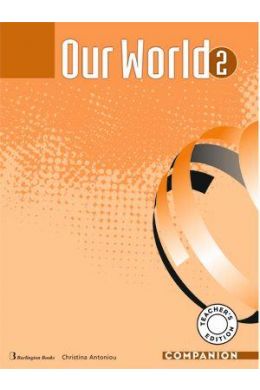 OUR WORLD 2 COMPANION TEACHERS BOOK