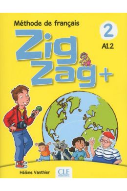 ZIG ZAG 2+ A1.2 LIVRE DE L ELEVE